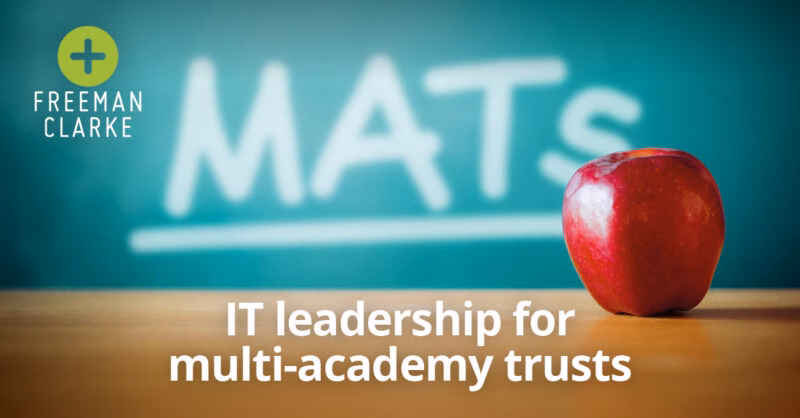 IT leadership for multi-academy trusts