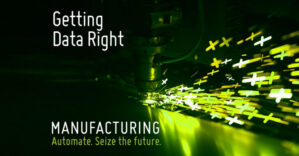 The future of manufacturing part 3: Getting data right